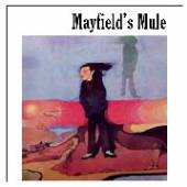 MAYFIELD'S MULE  - CD MAYFIELD'S MULE
