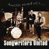 SONGWRITERS UNITED  - CD ANOTHER ROUND WITH
