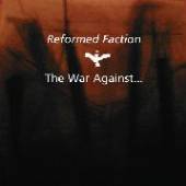 REFORMED FACTION  - CD WAR AGAINST