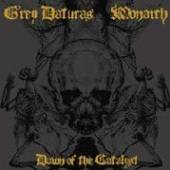 GREY DATURAS/MONARCH  - CD DAWN OF THE CATALYST SPLI