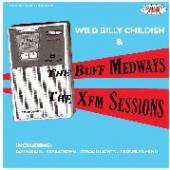 CHILDISH BILLY  - CD XFM SESSIONS
