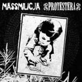 MASSMILICJA/PROTESTERA  - VINYL SPLIT 72 [VINYL]