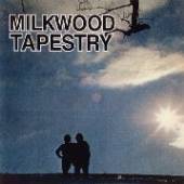 MILKWOOD TAPESTRY  - CD MILKWOOD TAPESTRY