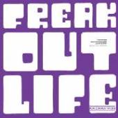 FREAK OUT  - CD LIFE