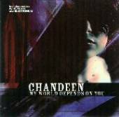 CHANDEEN  - CM MY WORLD DEPENDS ON YOU