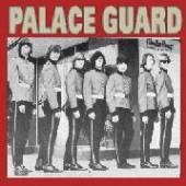 PALACE GUARD  - CD PALACE GUARD