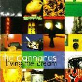 CANNANES  - CD LIVING THE DREAM