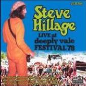 HILLAGE STEVE  - 2xCD LIVE AT DEEPLY VALE 78