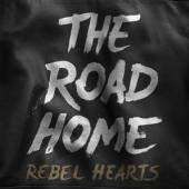 ROAD HOME  - CD REBEL HEARTS [DIGI]