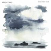 HYSLOP JOSHUA  - CD IN DEEPEST BLUE