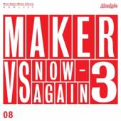 MAKER  - CD MAKER VS NOW-AGAIN V.3
