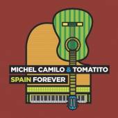 MICHEL CAMILLO & TOMAITO  - CD SPAIN FOREVER