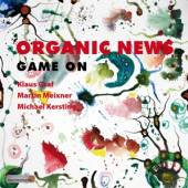 ORGANIC NEWS  - CD GAME ON