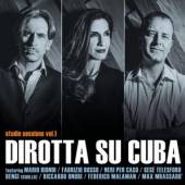 DIROTTA SU CUBA  - CD STUDIO SESSIONS VOL.1