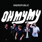 ONEREPUBLIC  - CD OH MY MY (DELUXE)