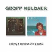 MULDAUR GEOFF  - CD IS HAVING A WONDERFUL TIME/MOTION