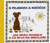 O pejskovi a kočičce - Jak jsme hráli divadlo a co bylo na Mikuláše - supershop.sk