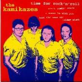 KAMIKAZES  - SI TIME FOR ROCK & ROLL /7