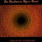 MUSHROOM RIVER BAND  - CD MUSIC FOR THE WORLD BEYON