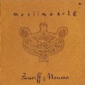 MUSLIMGAUZE  - CD ZURIFF MOUSSA