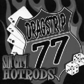 DRAGSTRIP 77  - VINYL SIN CITY HOTRODS [VINYL]