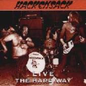 HACKENSACK  - CD LIVE THE HARD WAY