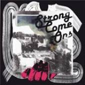 STRONG COME ONS  - VINYL 2 [VINYL]