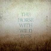 HORSE WITH WILD EYES  - CD BOW & ARROWS