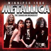 METALLICA  - CD WINNIPEG 1986