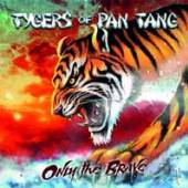 TYGERS OF PAN TANG  - VINYL 7-ONLY THE BRAVE [VINYL]