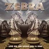 ZEBRA  - 2xCD LIVE ON THE RADIO