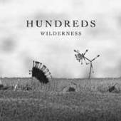 HUNDREDS  - 2xVINYL WILDERNESS LTD. [VINYL]