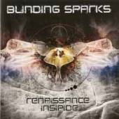 BLINDING SPARKS  - 2xCD RENAISSANCE INSIPIDE [DELUXE]