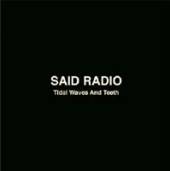 SAID RADIO  - MCD TIDAL WAVES AND TEETH