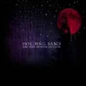 HOLDING SAND  - CD SOME THINGS ARE BETTER LEFT UNSAID