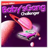 BABY'S GANG  - CD CHALLENGER [DELUXE]
