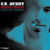AVERY C.R.  - CD MAGIC HOUR SAILOR SONGS