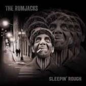 RUMJACKS  - CD SLEEPIN' ROUGH