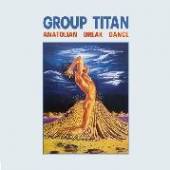 GROUP TITAN  - CD ANATOLIAN BREAK DANCE