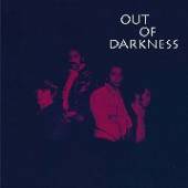 OUT OF DARKNESS  - CD OUT OF DARKNESS