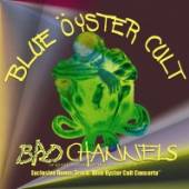 BLUE OYSTER CULT  - CD BAD CHANNELS