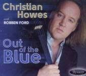 HOWES CHRISTIAN  - CD OUT OF THE BLUE