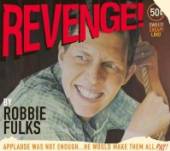 FULKS ROBBIE  - 2xCD REVENGE !