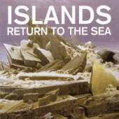 ISLANDS  - 2xVINYL RETURN TO THE SEA -HQ- [VINYL]