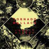 TORNADO WALLACE  - 2xVINYL LONELY PLANET -GATEFOLD- [VINYL]