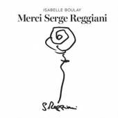 BOULAY ISABELLE  - CD MERCI SERGE REGGIANI