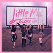 LITTLE MIX  - CD GLORY DAYS