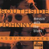 SOUTHSIDE JOHNNY & ASBURY JUKE  - CD MESSIN' WITH THE BLUES