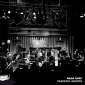 NADA SURF  - CD PEACEFUL GHOSTS