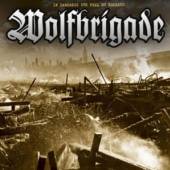 WOLFBRIGADE  - CD IN DARKNESS YOU FEEL NO..